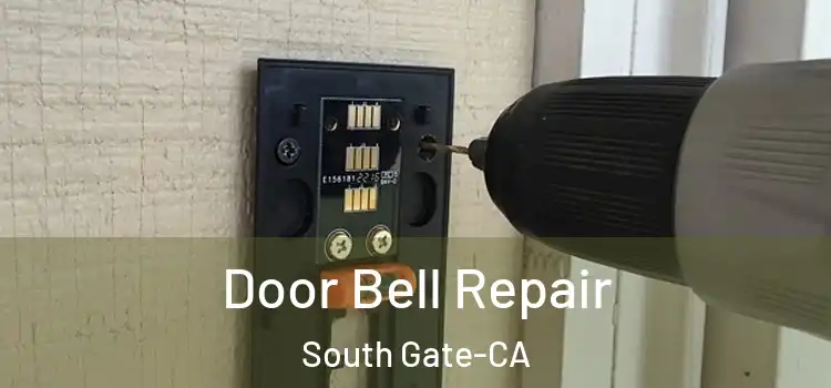  Door Bell Repair South Gate-CA